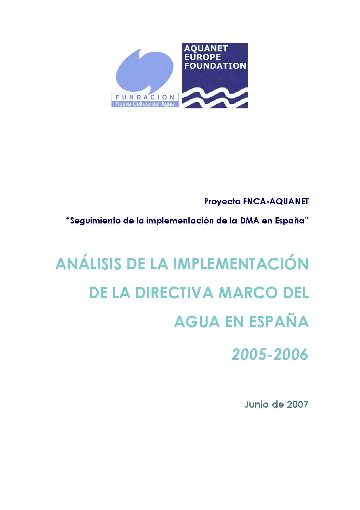 ANÁLISIS DE LA IMPLEMENTACIÓN DE LA DIRECTIVA MARCO DEL AGUA EN ESPAÑA 2005-2006